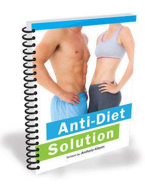 The Anti-Diet Solution By Anthony Alayon - eBook PDF Program