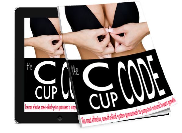 The C Cup Code (Breast Enlargement System) - eBook PDF Program